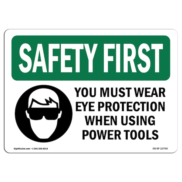 OSHA Sign, Eye Protection Using Power Tools, 18in X 12in Aluminum, 18" W, 12" H, Landscape
